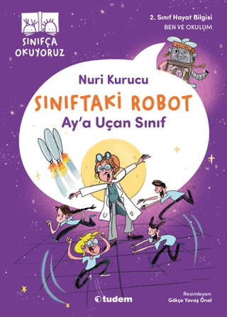 Sınıftaki Robot: Ay'a Uçan Sınıf