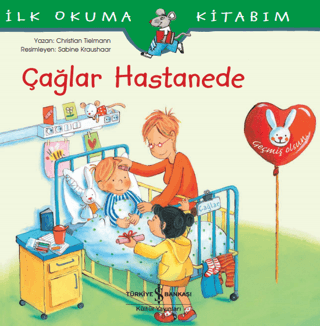Çağlar Hastanede - İlk Okuma Kitabım