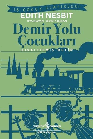 Kısaltılmış Metin - Demir Yolu Çocukları