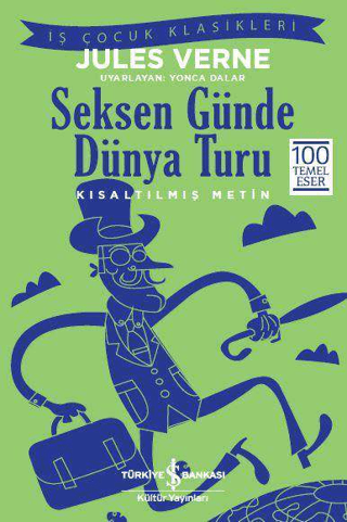 Kısaltılmış Metin - Seksen Günde Dünya Turu