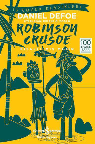 Kısaltılmış Metin - Robinson Crusoe