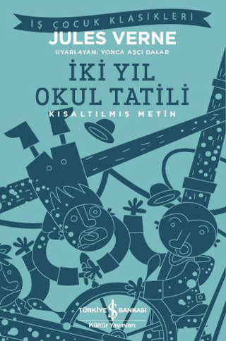 Kısaltılmış Metin - İki Yıl Okul Tatili