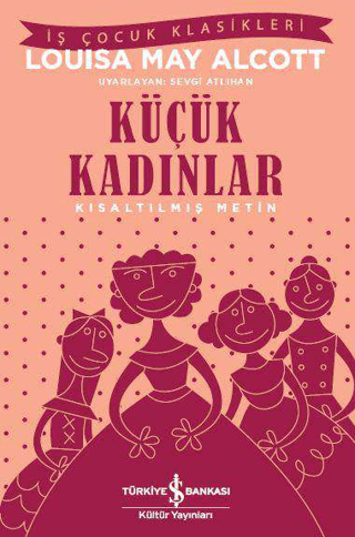 Kısaltılmış Metin - Küçük Kadınlar