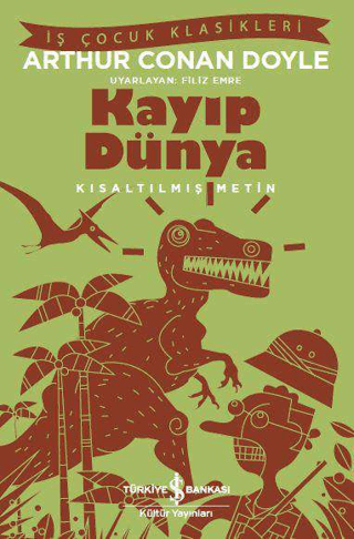 Kısaltılmış Metin - Kayıp Dünya