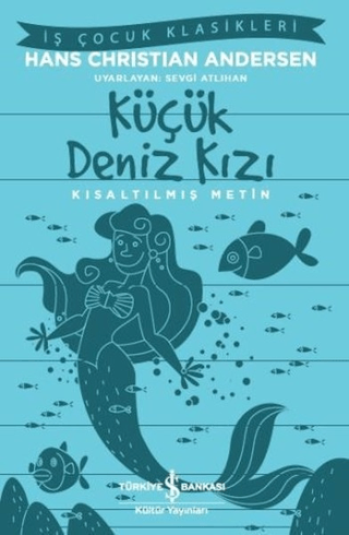 Kısaltılmış Metin - Küçük Deniz Kızı