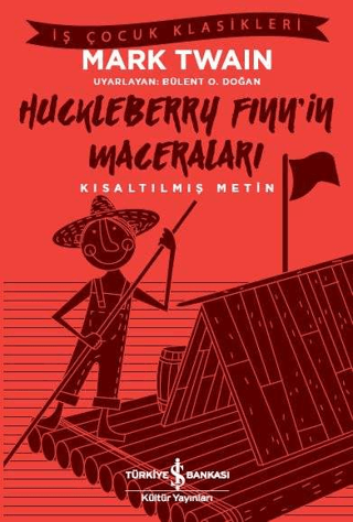 Kısaltılmış Metin - Huckleberry Finn’in Maceraları