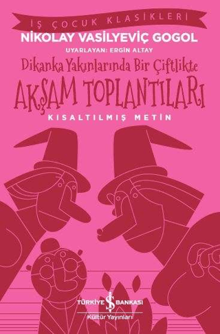 Kısaltılmış Metin - Dikanka Yakınlarında Bir Çiftlikte Akşam Toplantıları