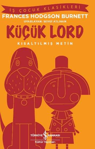 Kısaltılmış Metin - Küçük Lord