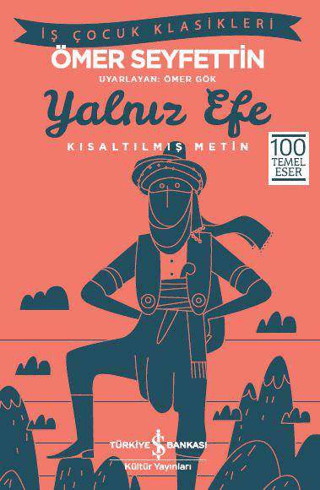 Kısaltılmış Metin - Yalnız Efe