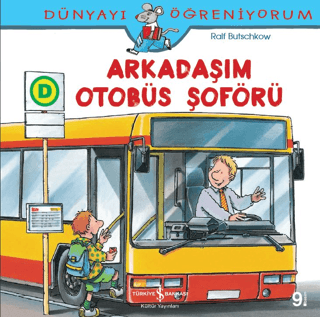 Dünyayı Öğreniyorum - Arkadaşım Otobüs Şoförü