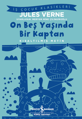 Kısaltılmış Metin - On Beş Yaşında Bir Kaptan