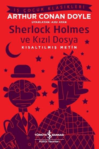 Kısaltılmış Metin - Sherlock Holmes ve Kızıl Dosya