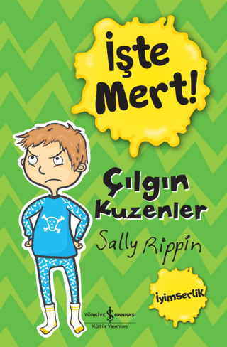 İşte Mert! – Çılgın Kuzenler - İyimserlik