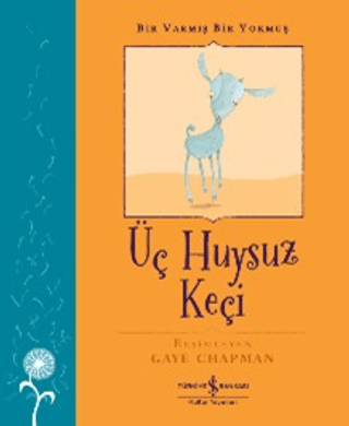 Bir Varmış Bir Yokmuş - Üç Huysuz Keçi