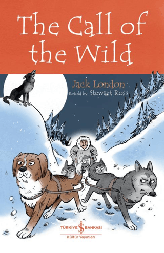 The Call Of The Wild - Children’s Classic