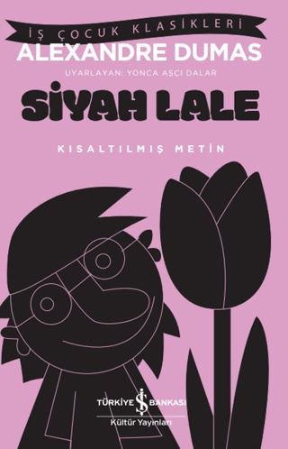 Kısaltılmış Metin - Siyah Lale