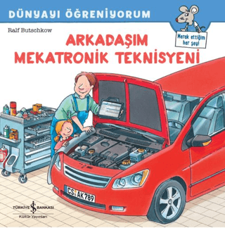 Arkadaşım Mekatronik Teknisyeni Dünyayı Öğreniyorum