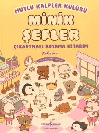 Mutlu Kalpler Kulübü – Minik Şefler – Çıkartmalı Boyama Kitabım