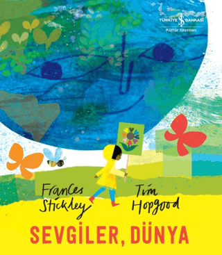 Sevgiler, Dünya