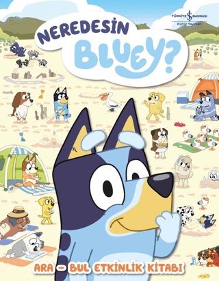 Neredesin Bluey? – Ara Bul Etkinlik Kitabı