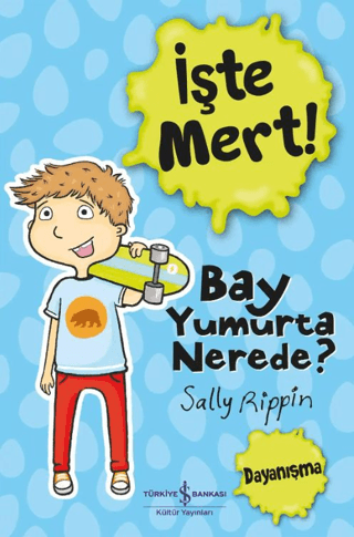 İşte Mert! – Bay Yumurta Nerede? - Dayanışma