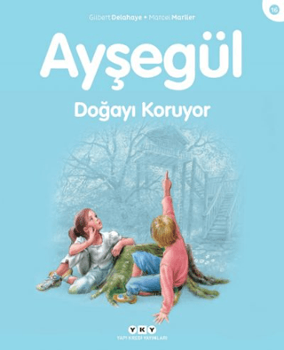 Ayşegül Doğayı Koruyor
