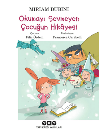 Okumayı Sevmeyen Çocuğun Hikayesi