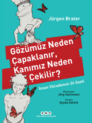 Gözümüz Neden Çapaklanır, Kanımız Neden Çekilir?