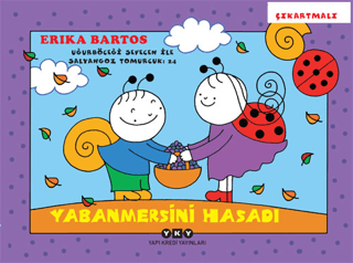Yabanmersini Hasadı 24: Uğurböceği Sevecen İle Salyangoz Tomurcuk