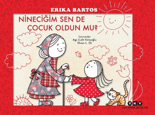 Nineciğim Sen de Çocuk Oldun Mu?