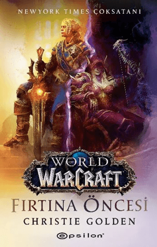 World Of Warcraft – Fırtına Öncesi