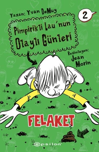 Pimpirikli Lau'nun Olaylı Günleri 2: Felaket