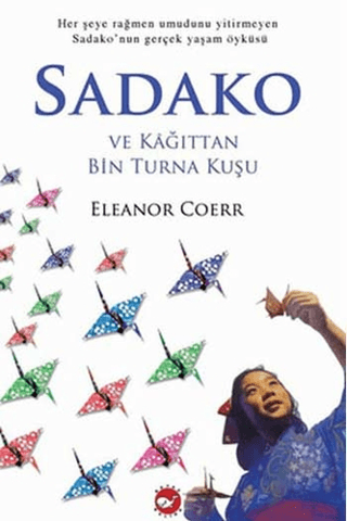 Sadako ve Kâğıttan Bin Turna Kuşu