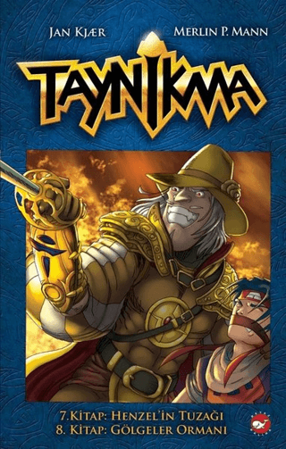 Taynikma - 7. Kitap Henzel'in Tuzağı ve 8. Kitap Gölgeler Ormanı