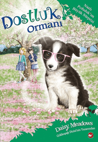 Dostluk Ormanı 10 - Nazlı Pofuduk’un Büyük Sürprizi