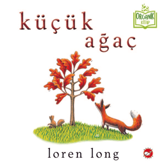 Küçük Ağaç (Organik Kitap)