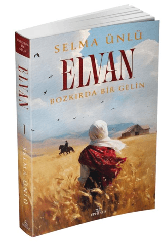 Elvan: Bozkırda Bir Gelin