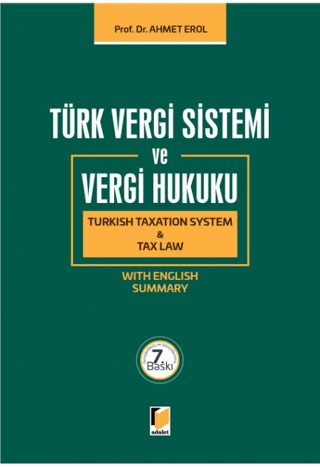 Türk Vergi Sistemi ve Vergi Hukuku - Turkish Taxation System and Tax Law