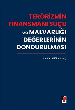 Terörizmin Finansmanı Suçu ve Malvarlığı Değerlerinin Dondurulması