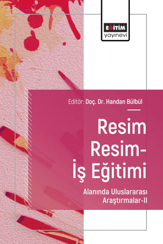 Resim Resim-İş Eğitimi Alanında Uluslararası Araştırmalar - II