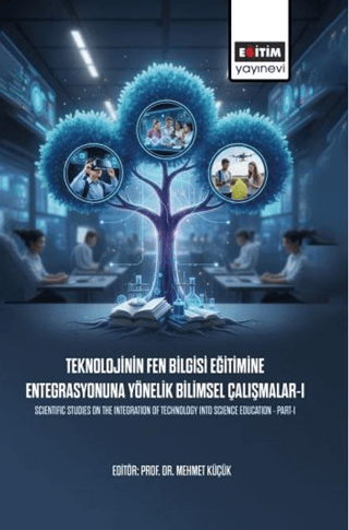 Teknolojinin Fen Bilgisi Eğitimine Entegrasyonuna Yönelik Bilimsel Çalışmalar - 1