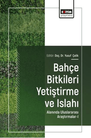 Bahçe Bitkileri Yetiştirme ve Islahı Alanında Uluslararası Araştırmalar - 1