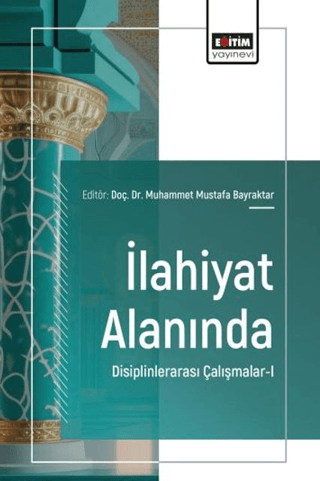 İlahiyat Alanında Disiplinlerarası Çalışmalar - 1