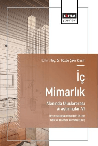 İç Mimarlık Alanında Uluslararası Araştırmalar - 6