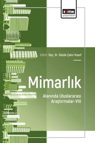 Mimarlık Alanında Uluslararası Araştırmalar - 8