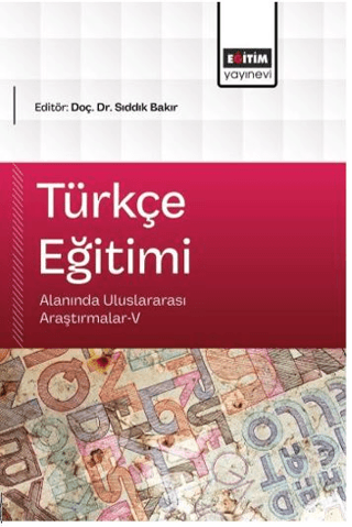 Türkçe Eğitimi Alanında Uluslararası Araştırmalar - 5