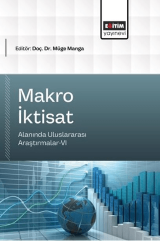 Makro İktisat Alanında Uluslararası Araştırmalar - 6