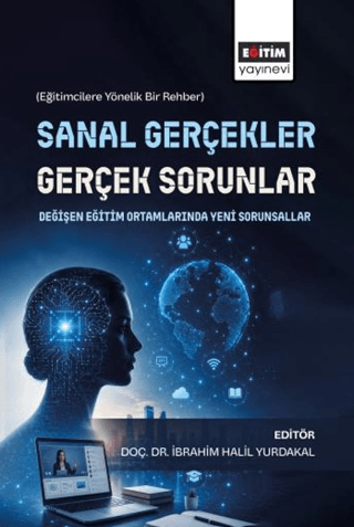 Sanal Gerçekler, Gerçek Sorunlar