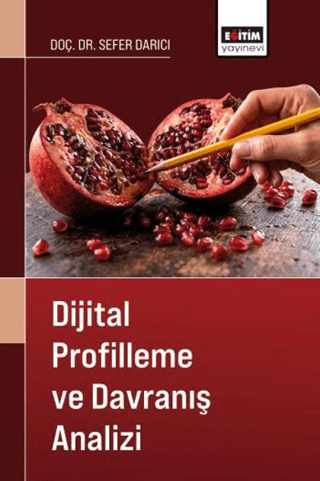 Dijital Profilleme ve Davranış Analizi