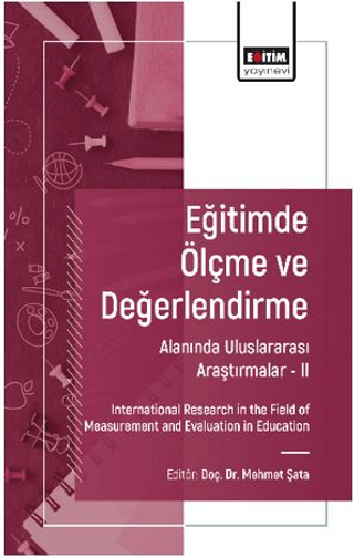 Eğitimde Ölçme ve Değerlendirme Alanında Uluslararası Araştırmalar - II